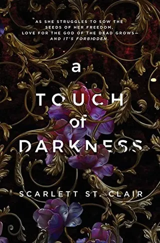 A Touch of Darkness (Hades x Persephone, #1) by Scarlett St.  Clair