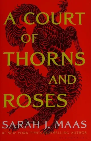 A Court of Thorns and Roses by Sarah J. Maas