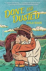 Done and Dusted (Rebel Blue Ranch, #1) by Lyla Sage
