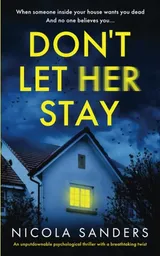 Don't Let Her Stay by Nicola Sanders