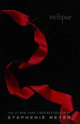 Eclipse (The Twilight Saga, #3) by Stephenie Meyer