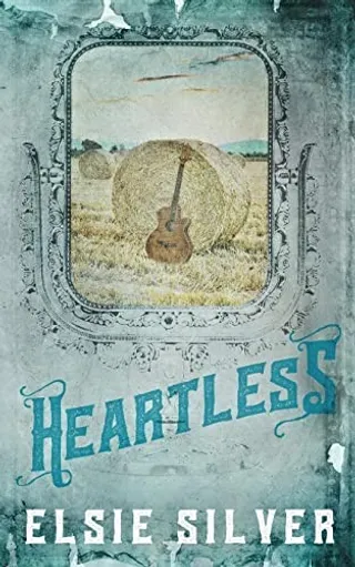 Heartless (Chestnut Springs, #2) by Elsie Silver