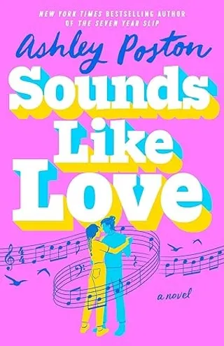 Sounds Like Love by Ashley Poston