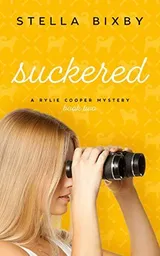Suckered (Rylie Cooper Mysteries #2) by Stella Bixby