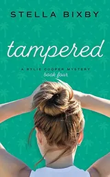 Tampered (Rylie Cooper Mysteries #4) by Stella Bixby