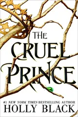 The Cruel Prince (The Folk of the Air, #1) by Holly Black