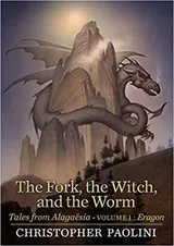 The Fork, the Witch, and the Worm: Eragon (Tales from Alagaësia #1; The Inheritance Cycle World) by Christopher Paolini