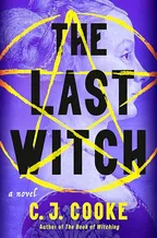 The Last Witch by C.J.  Cooke