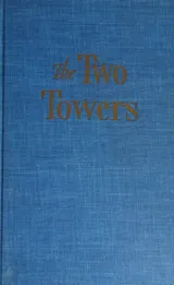 The Two Towers (The Lord of the Rings, #2) by J.R.R. Tolkien