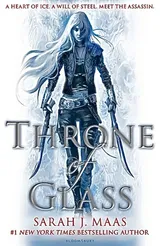 Throne of Glass (Throne of Glass, #1) by Sarah J. Maas