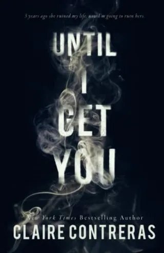 Until I Get You (Fairview Hockey, #1) by Claire Contreras