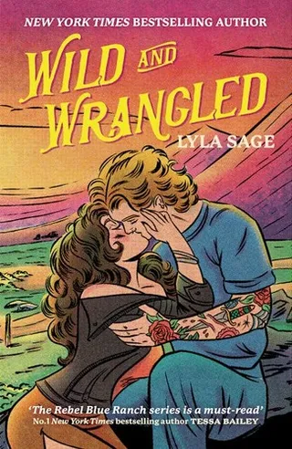 Wild and Wrangled (Rebel Blue Ranch, #4) by Lyla Sage