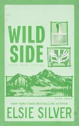 Wild Side (Rose Hill, #3) by Elsie Silver